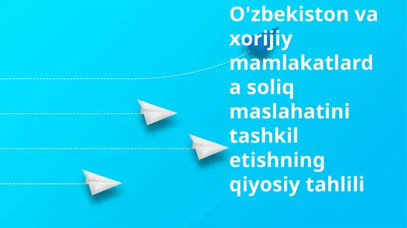 Soliq maslahati tashkilotlarining qiyosiy tahlili