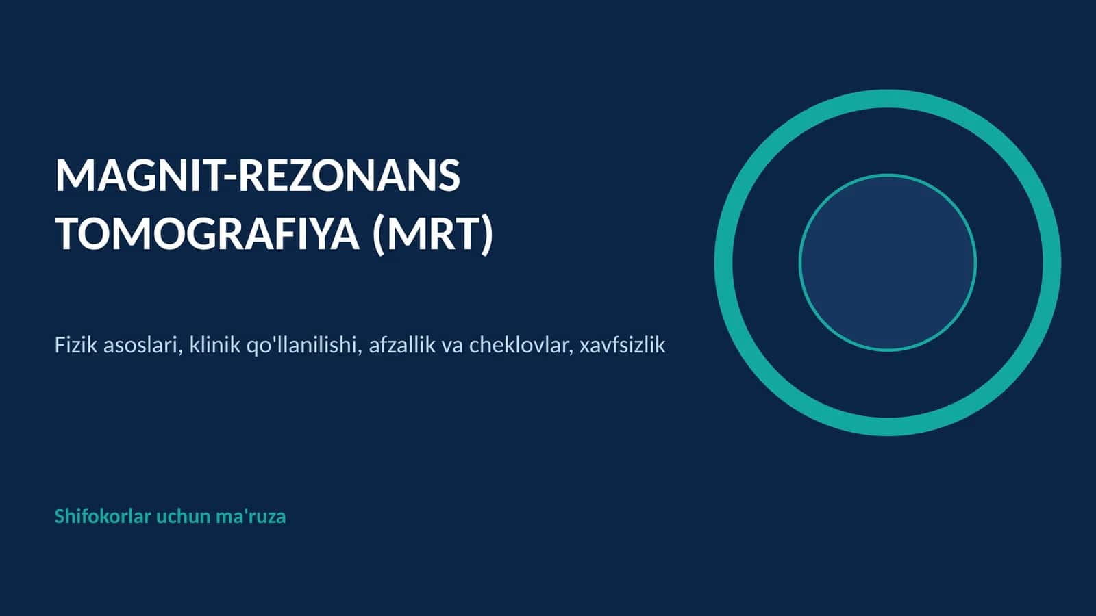 MAGNIT-REZONANS TOMOGRAFIYA (MRT)