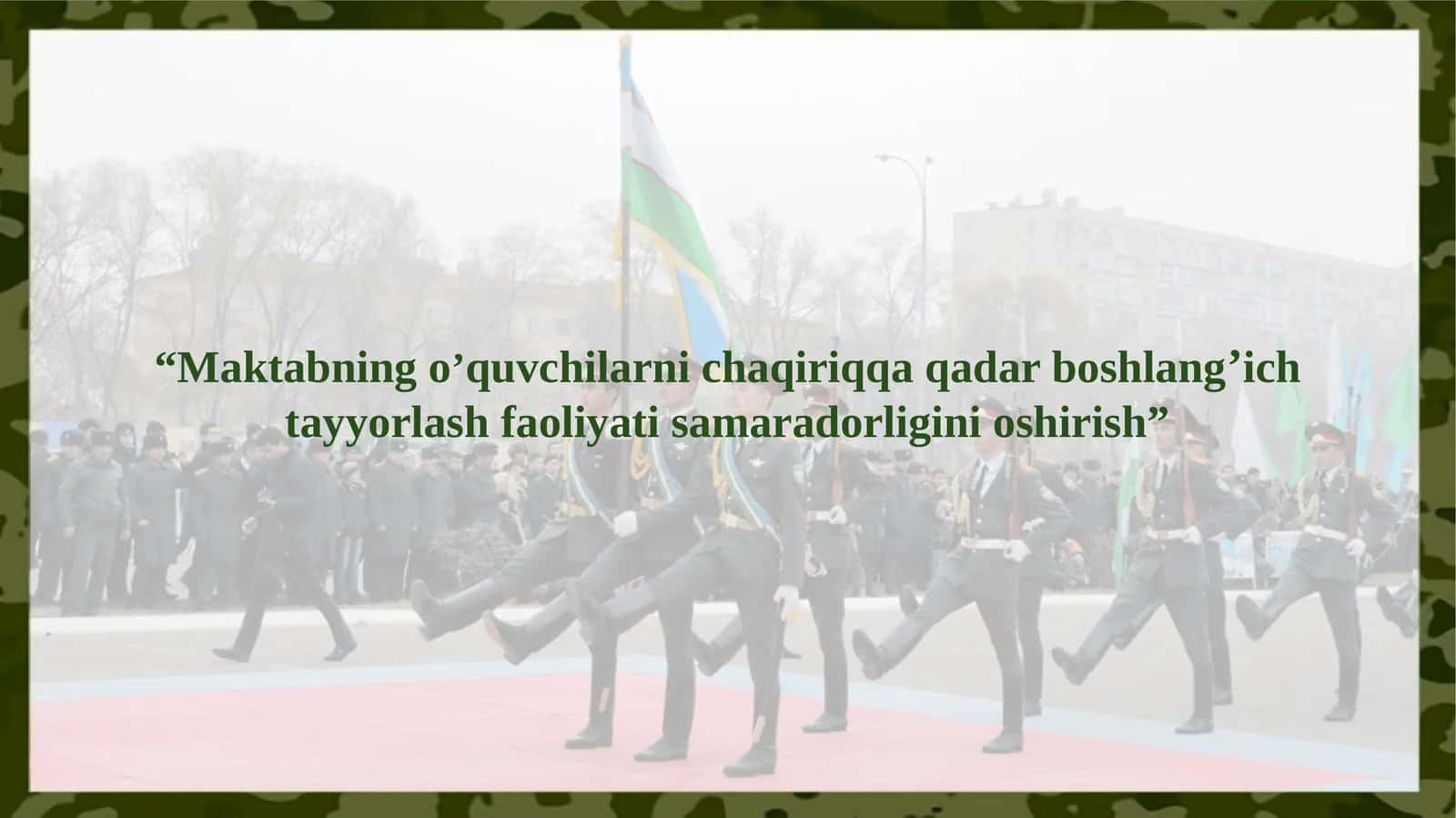 “Maktabning o‘quvchilarni chaqiriqqa qadar boshlang‘ich tayyorlash faoliyati samaradorligini oshirish”