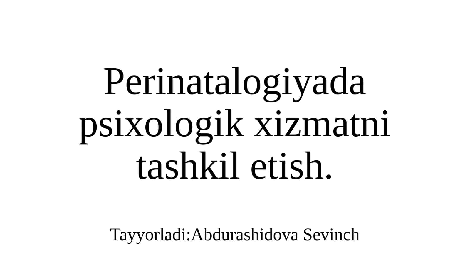 Perinatalogiyada psixologik xizmatni tashkil etish