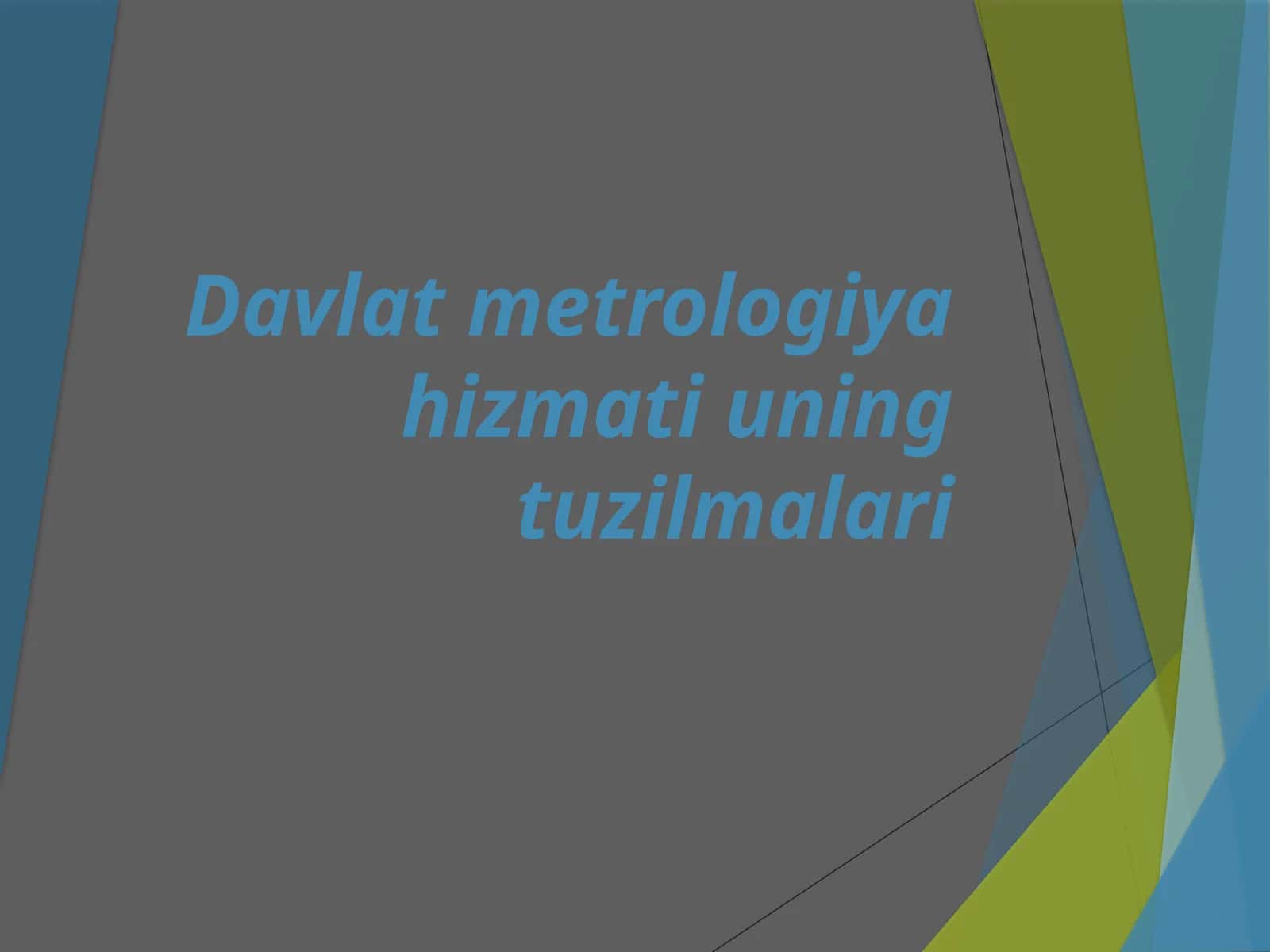 Davlatmetrologiyahizmatiuningtuzilmalari