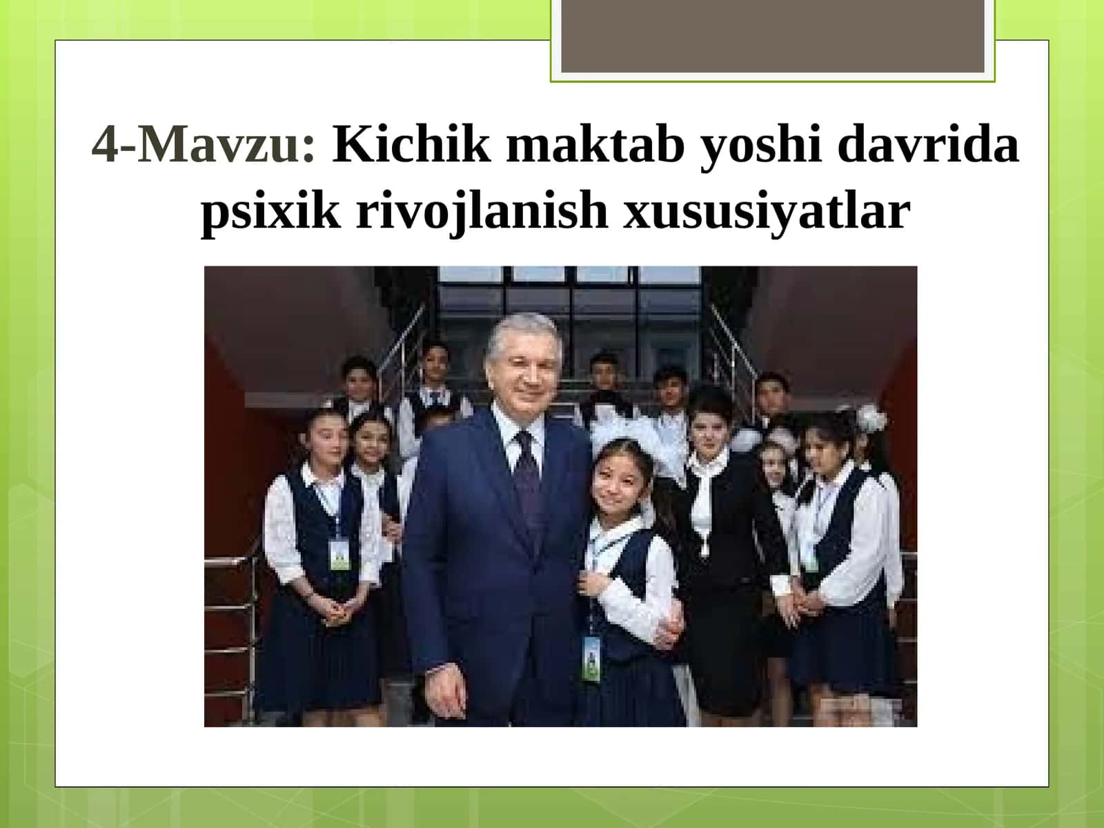 Kichik maktab yoshi davrida psixik rivojlanish xususiyatlar