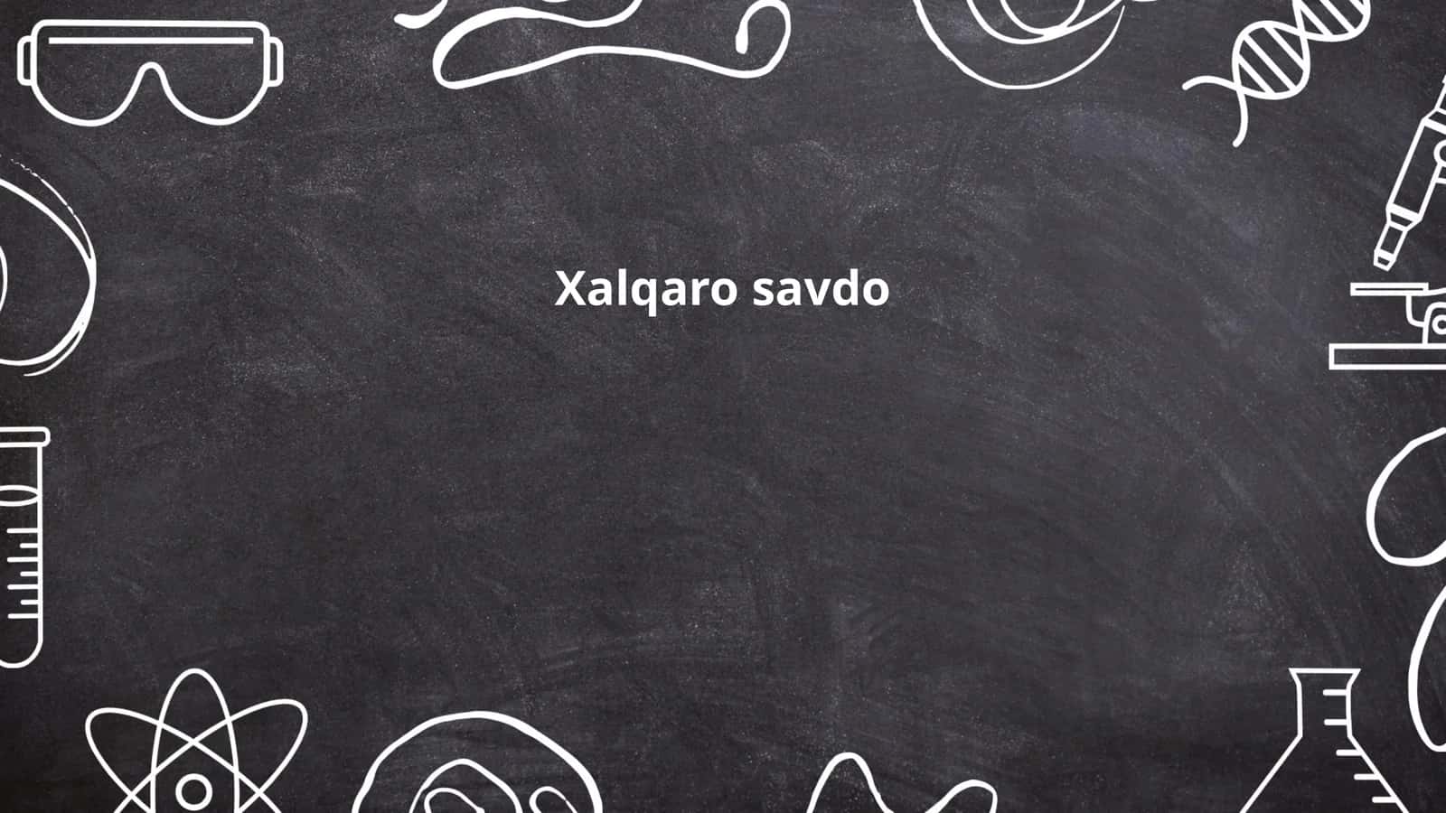 Xalqaro savdoning tarixi