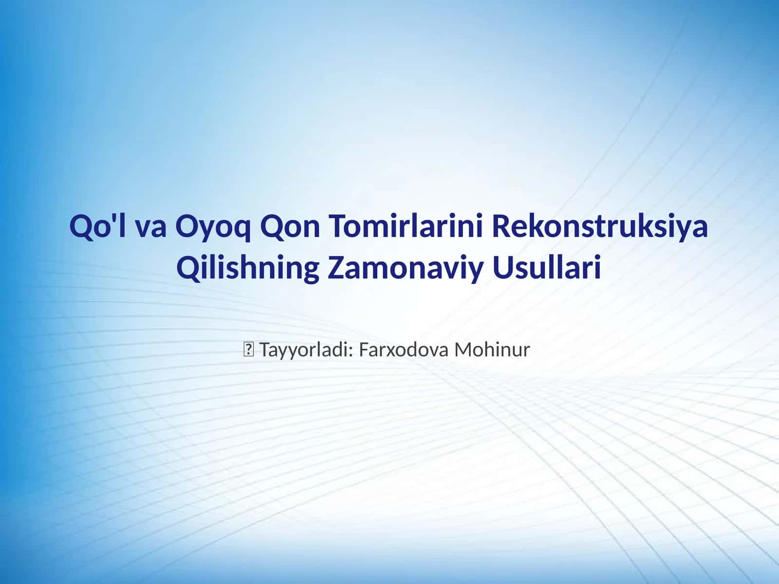 Qo'l va Oyoq Qon Tomirlarini Rekonstruksiya Qilishning Zamonaviy Usullari