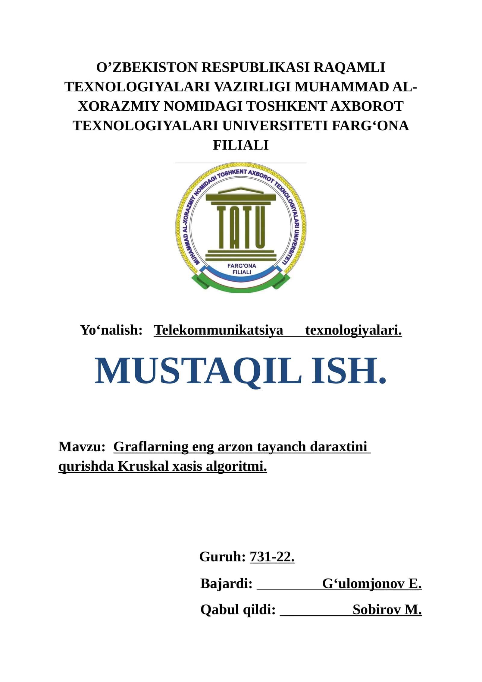 Graflarning eng arzon tayanch daraxtini qurishda Kruskal xasis algoritmi