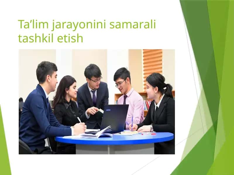 Ta’lim jarayonini samarali tashkil etish