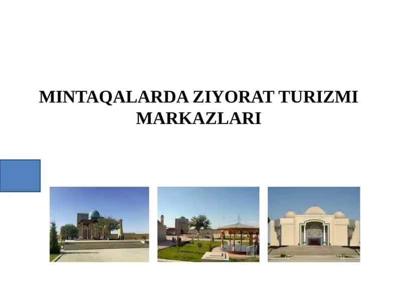 MINTAQALARDA ZIYORAT TURIZMI MARKAZLARI