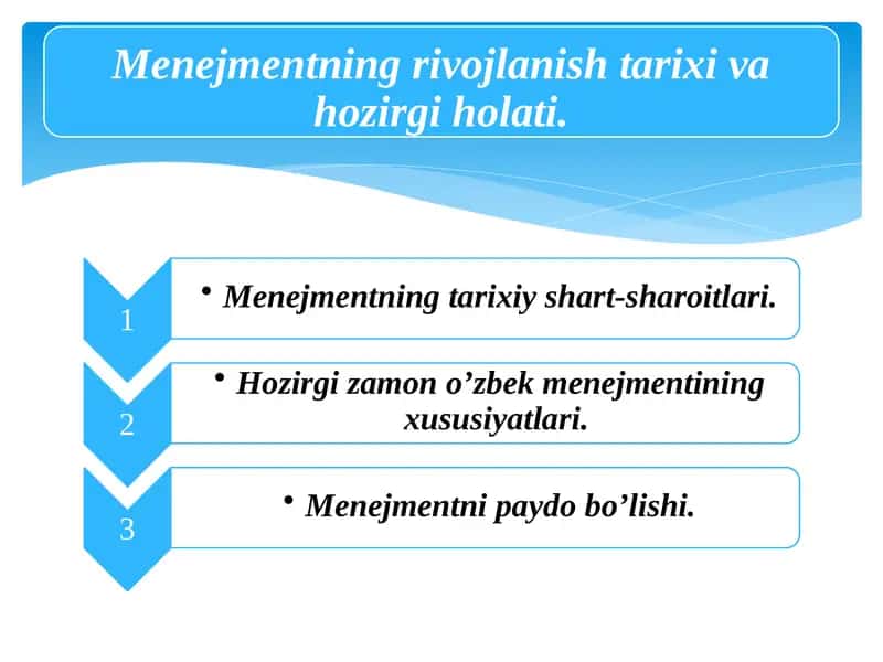 Menejmentning rivojlanish tarixi va hozirgi holati.