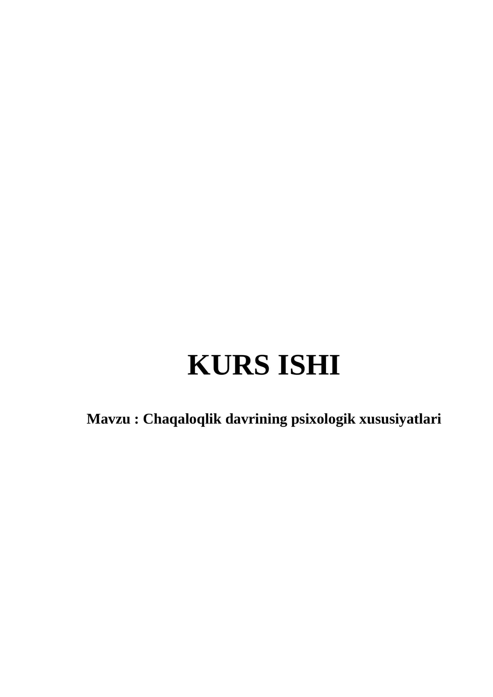 Chaqaloqlik davrining psixologik xususiyatlari