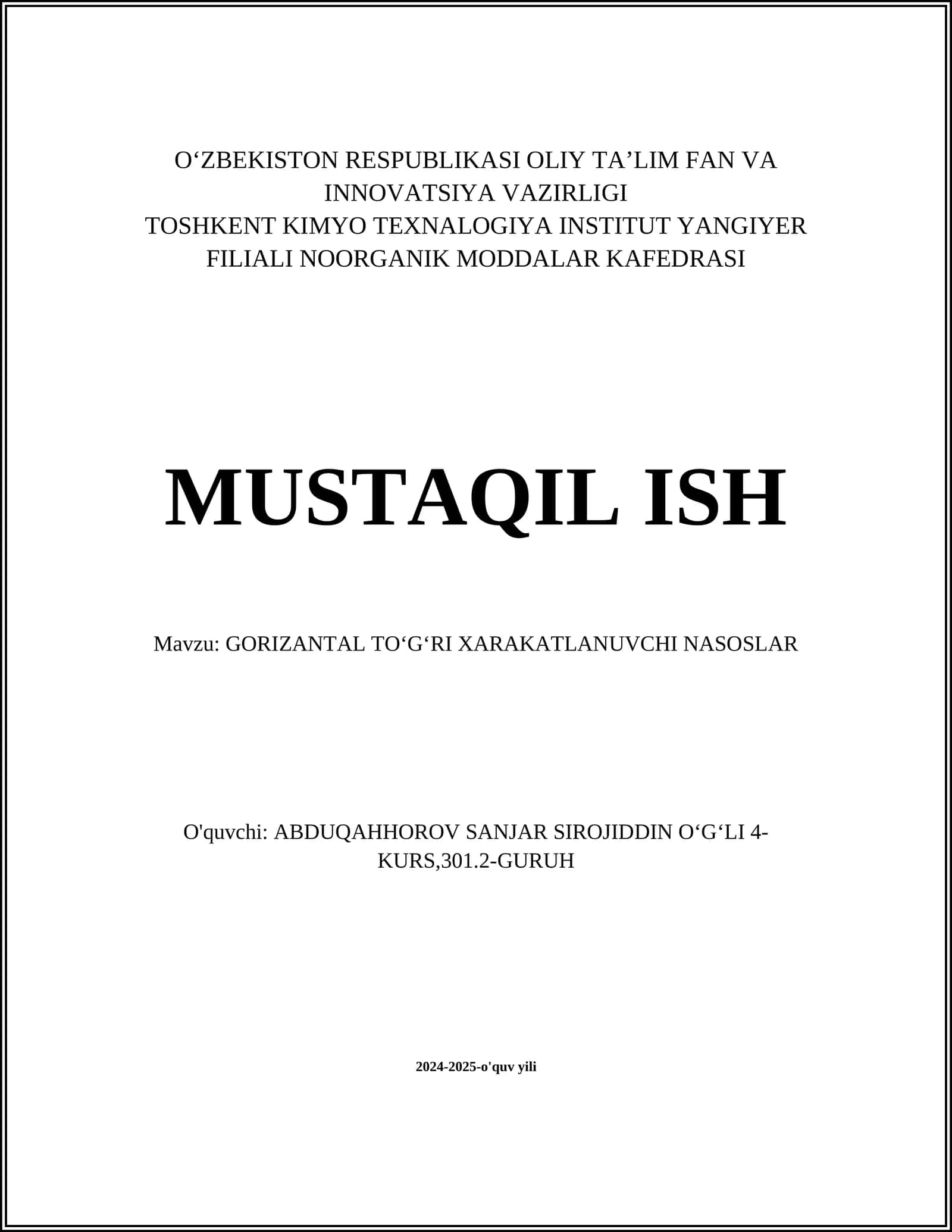 MUSTAQIL ISH Mavzu: GORIZANTAL TO‘G‘RI XARAKATLANUVCHI NASOSLAR