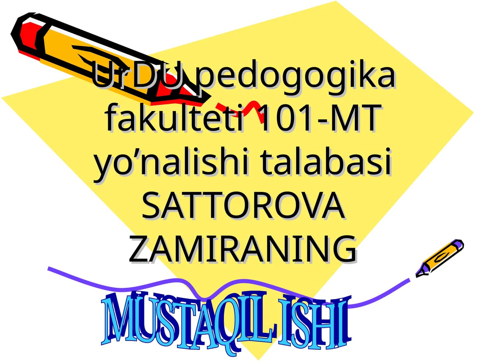 UrDU pedogogika fakulteti 101-MT yo’nalishi talabasi SATTOROVA ZAMIRA
