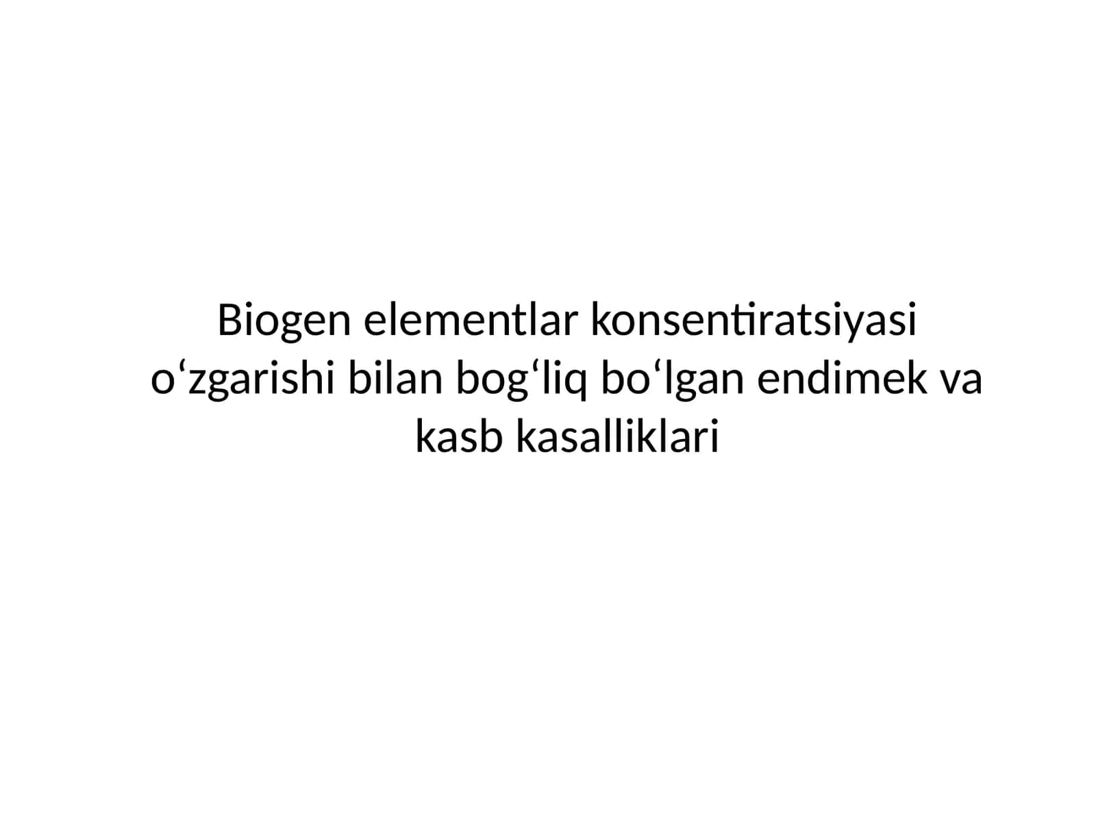 Biogenelementlar konsentratsiyasi oʻzgarishi bilan boʻlgan endi mekvakas