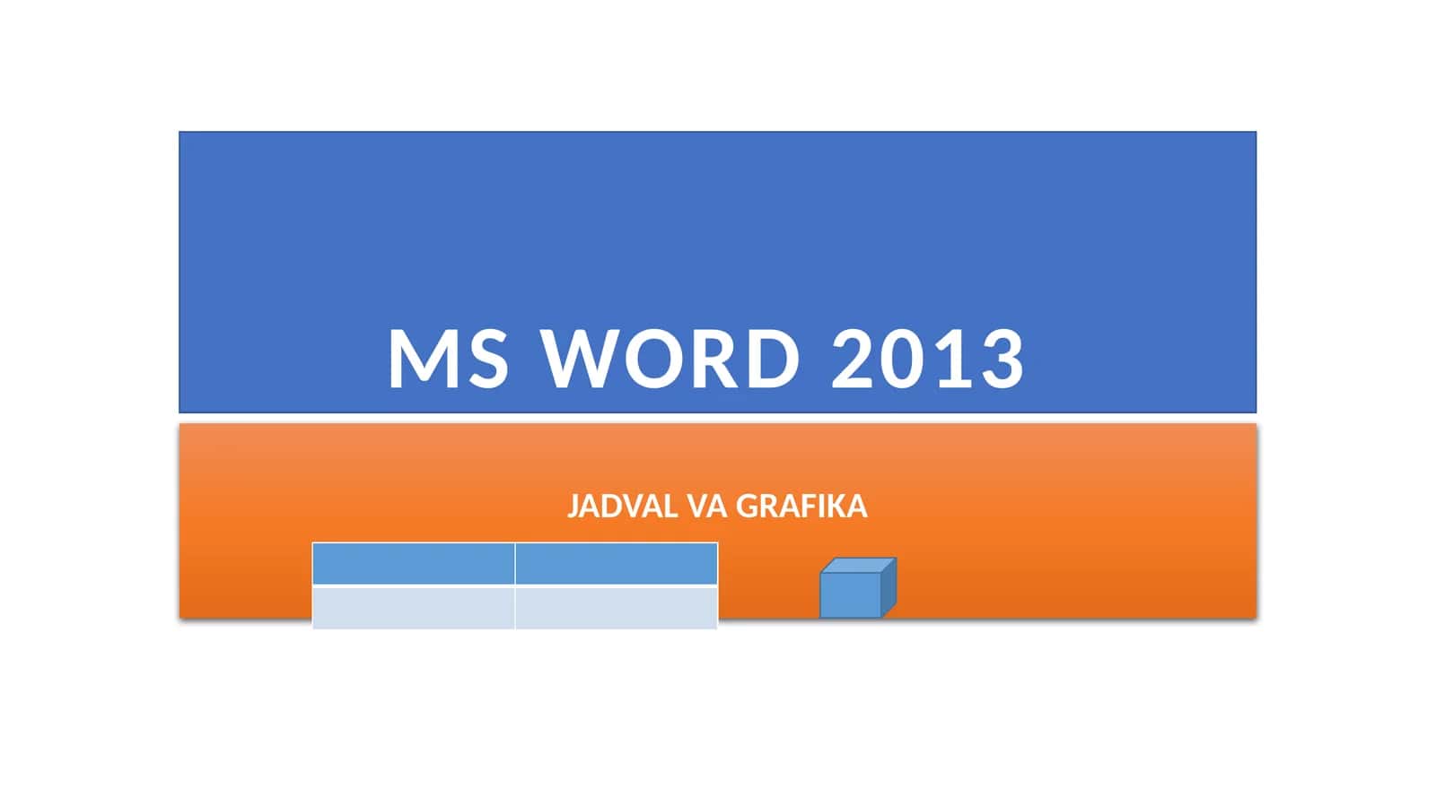 MS WORD 2013 JADVAL VA GRAFIKA