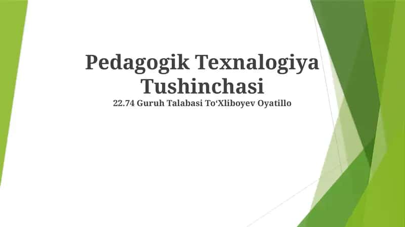 Pedagogik Texnalogiya Tushinchasi