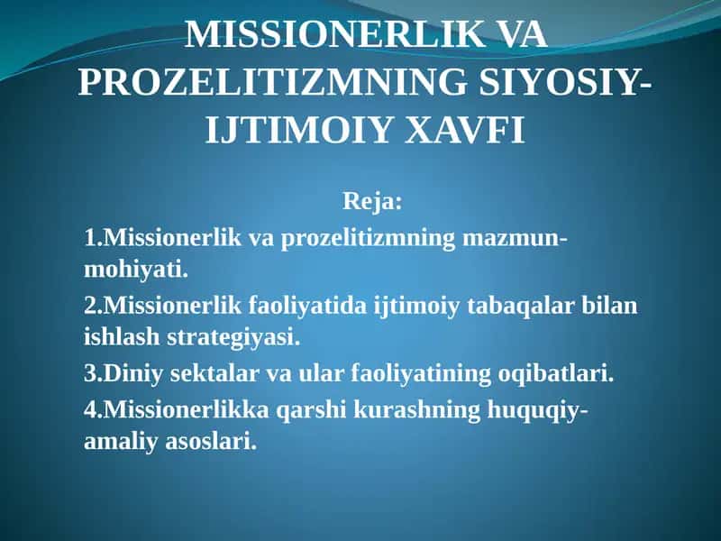 Missionerlik va prozelitizmning siyosiy ijtimoiy xavfi