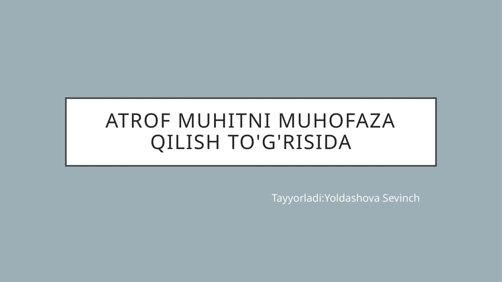 Atrof muhitni muhofaza qilish to'g'risida