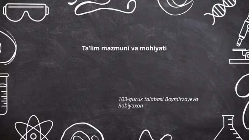 Taʼlim mazmuni va mohiyati