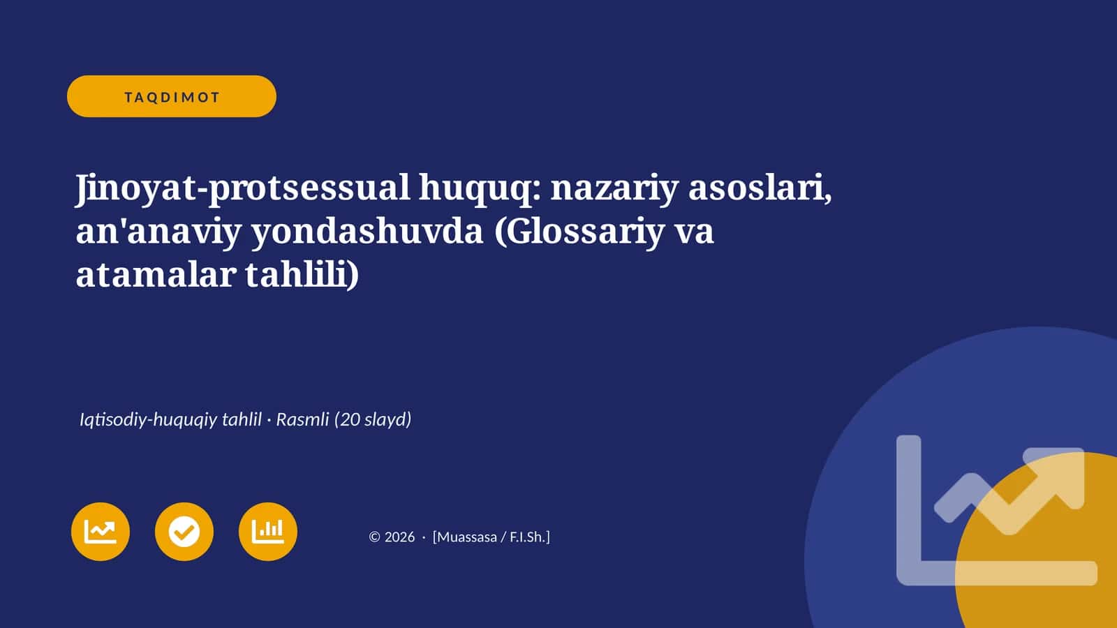 Jinoyat-protsessual huquq: nazariy asoslari, an'anaviy yondashuvda (Glossariy va atamalar tahlili)