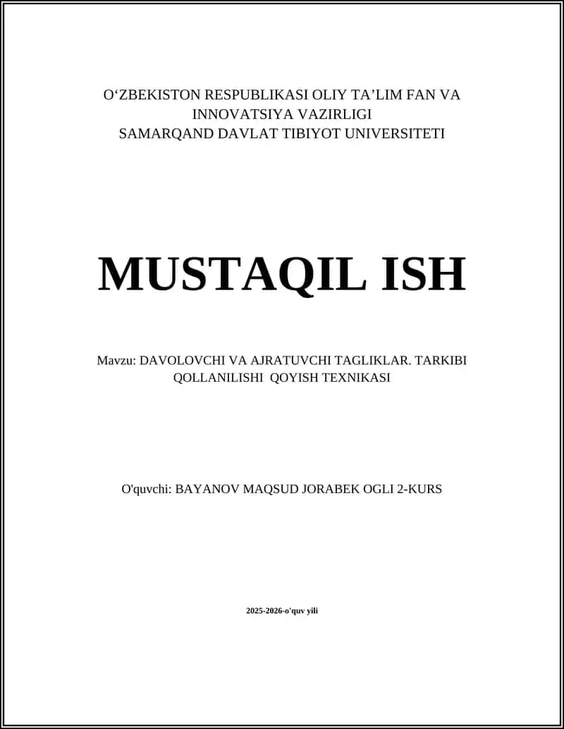 DAVOLOVCHI VA AJRATUVCHI TAGLIKLAR. TARKIBI QOLLANILISHI QOYISH TEXNIKASI