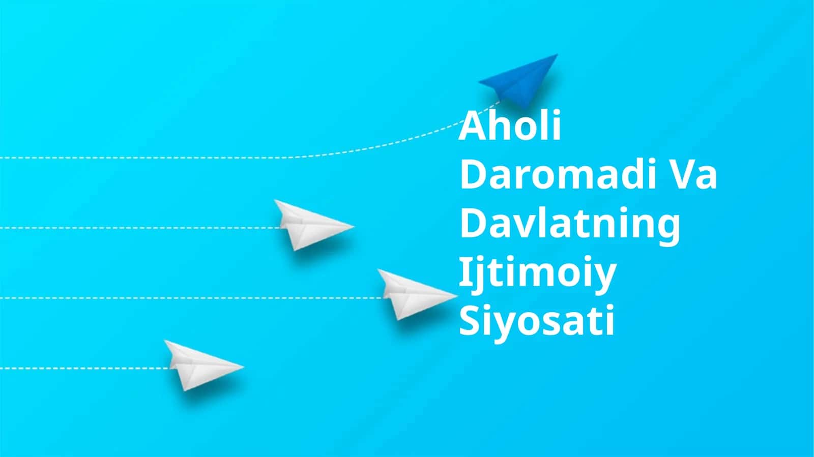 Aholi Daromadi Va Davlatning Ijtimoiy Siyosati