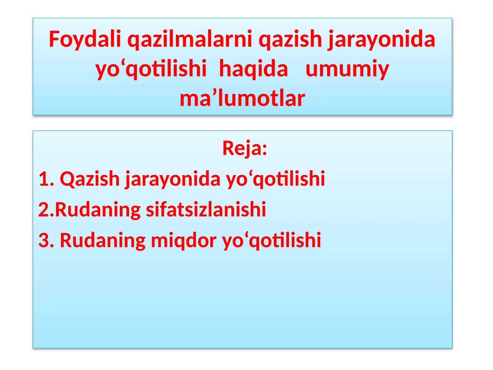 Rudaning miqdor yo‘qotilishi
