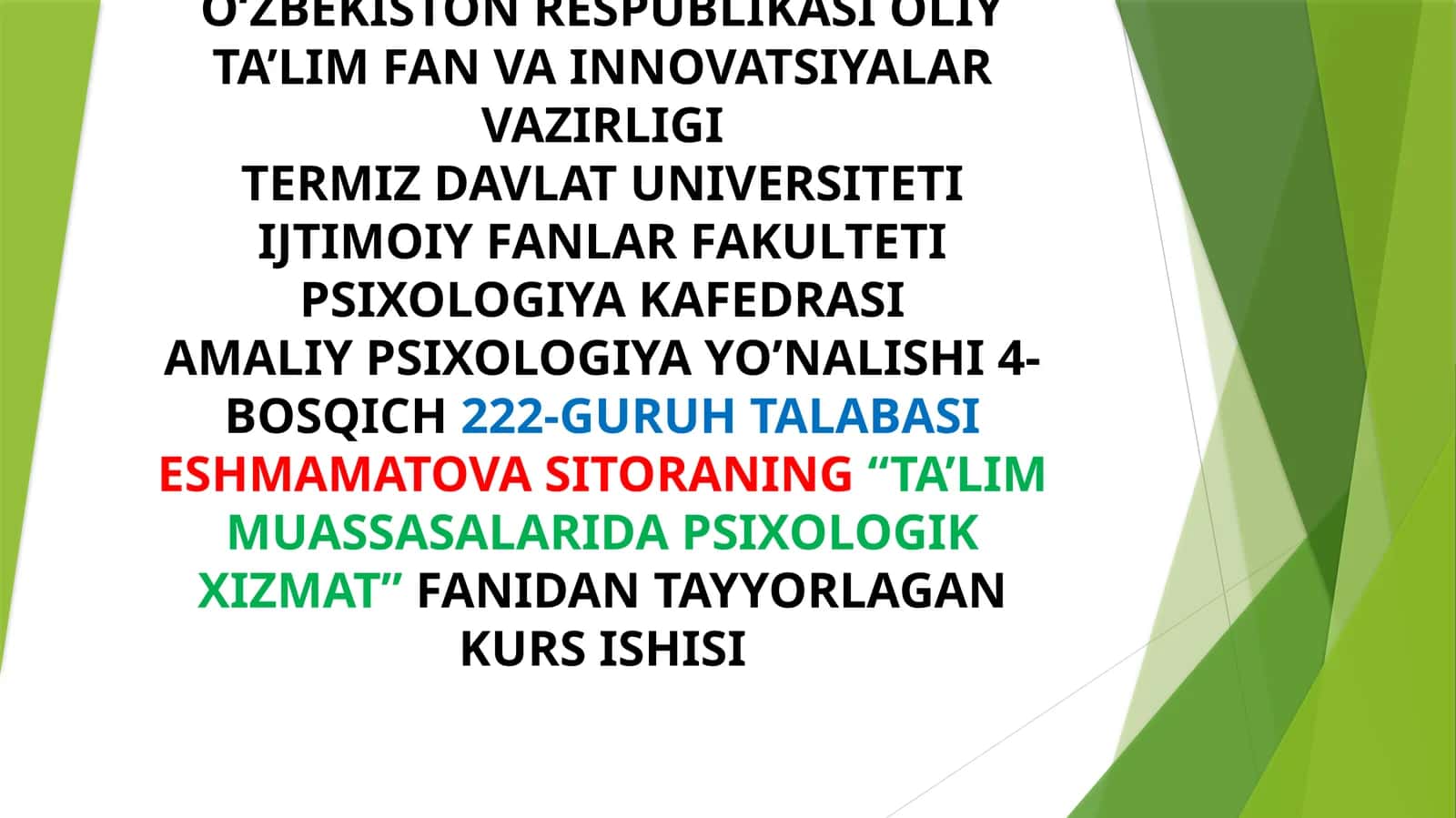 AMALIY PSIXOLOGIYA YO’NALISHI 4-BOSQICH222-GURUH TALABASI ESHMAMATOVA SITORA