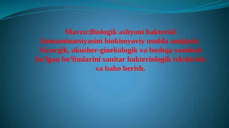 Biologikashyoni bakterial kontaminatsiyasini biokimyoviy usulda aniqlash