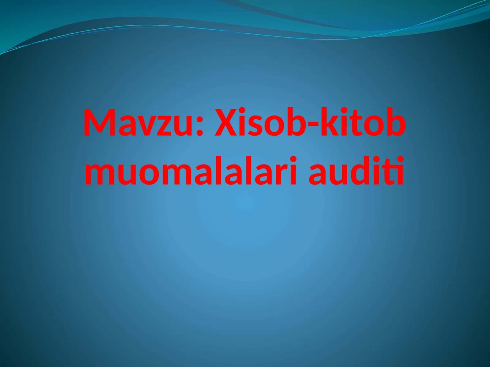 Xisob-kitob muomalalar audit