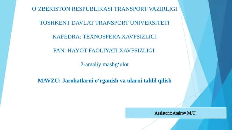 Jarohatlarni o‘rganish va ularni tahlil qilish