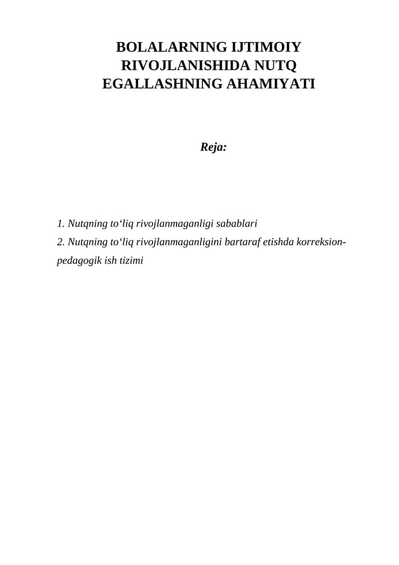 Nutqning to‘liq rivojlanmaganligi sabablari