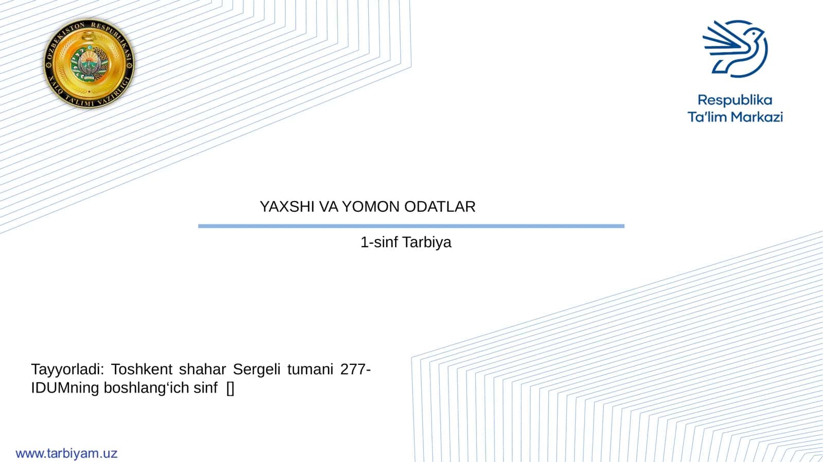 1-sinf Tarbiya YAXSHI VA YOMON ODATLAR