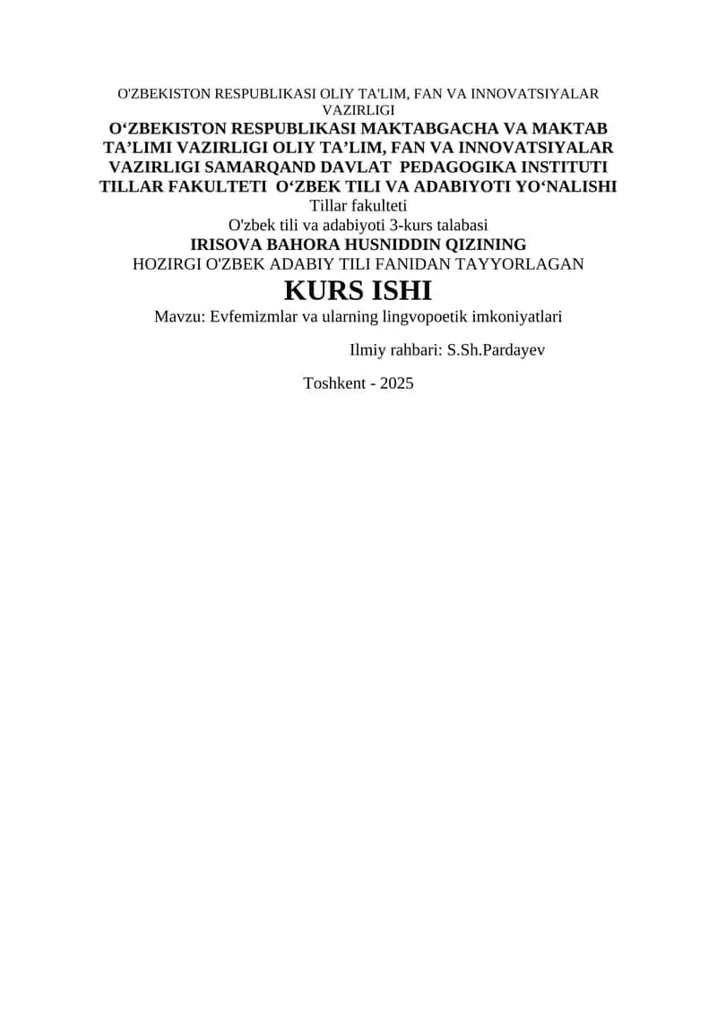 Kurs ishi Hozirgi o‘zbek adabiy tili Mavzu:Evfemizmlar va ularning lingvopoetik imkoniyatlari
o
