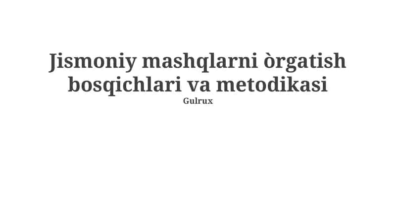 Jismoniy mashqlarni òrgatish bosqichlari va metodikasi