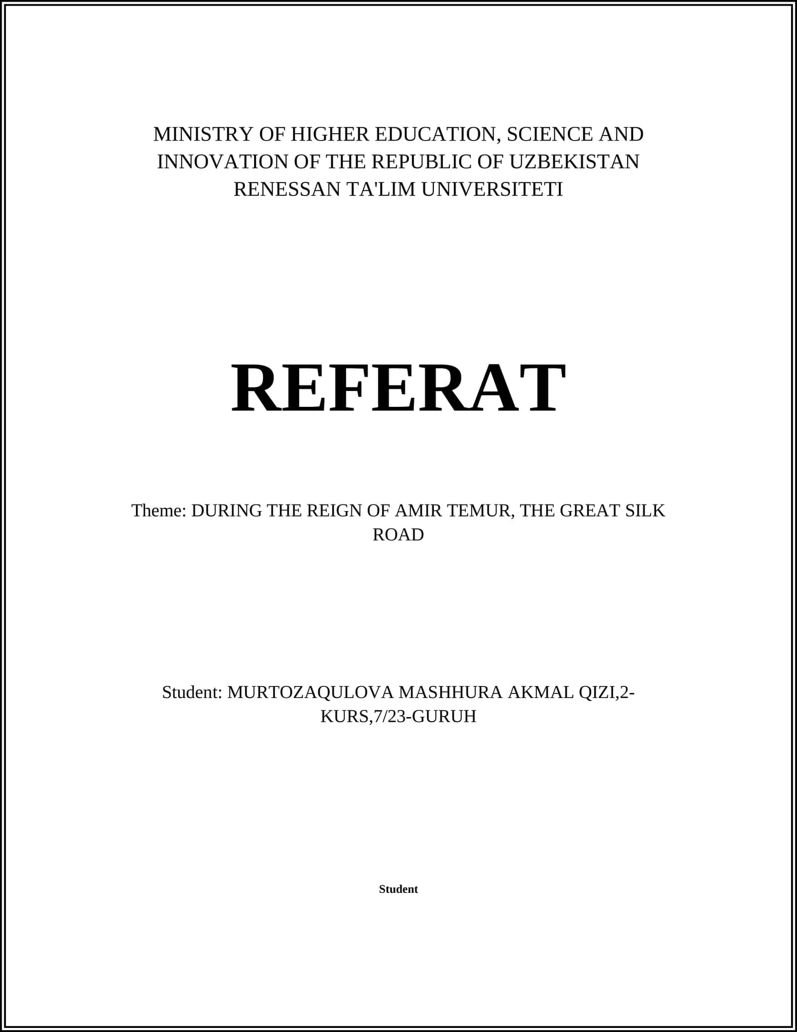 DURING THE REIGN OF AMIR TEMUR, THE GREAT SILK ROAD