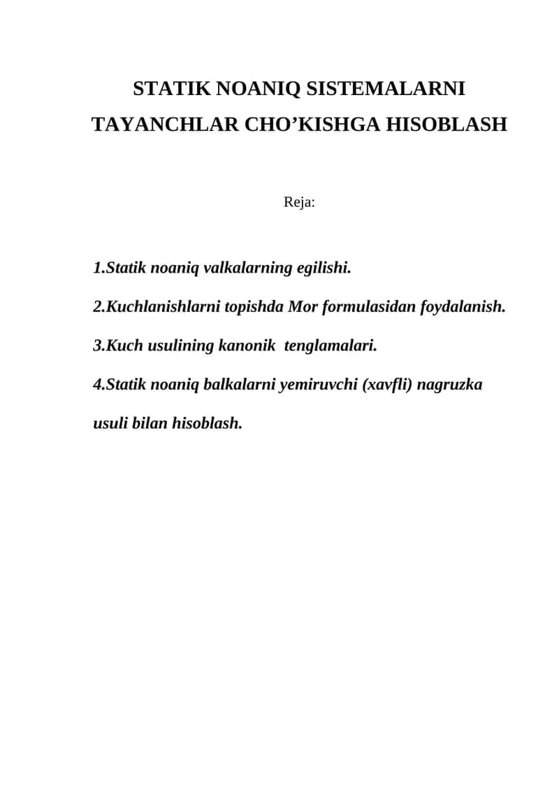 STATIK NOANIQ SISTEMALARNI TAYANCHLAR CHO’KISHGA HISOBLASH