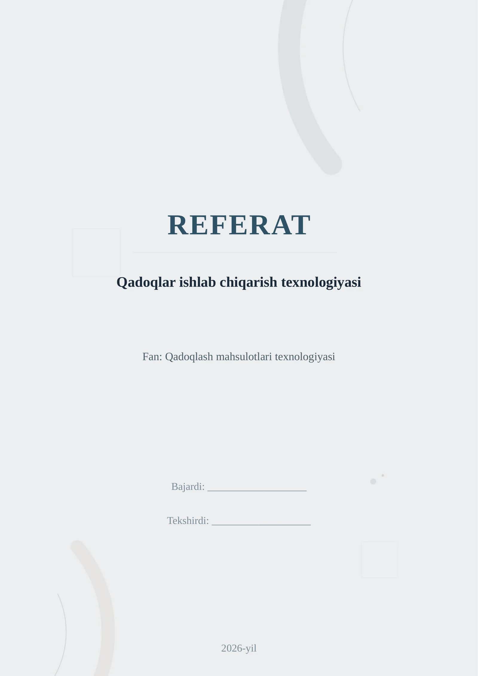 Qadoqlar ishlab chiqarish texnologiyasi