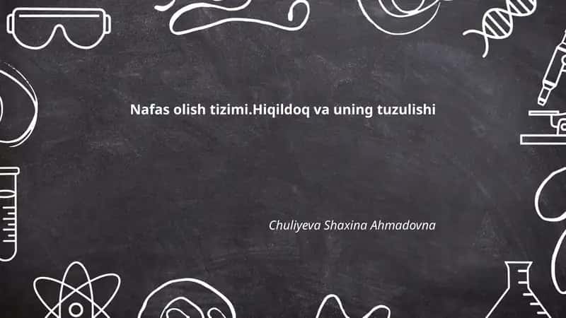 Nafas olish tizimi.Hiqildoq va uning tuzulishi