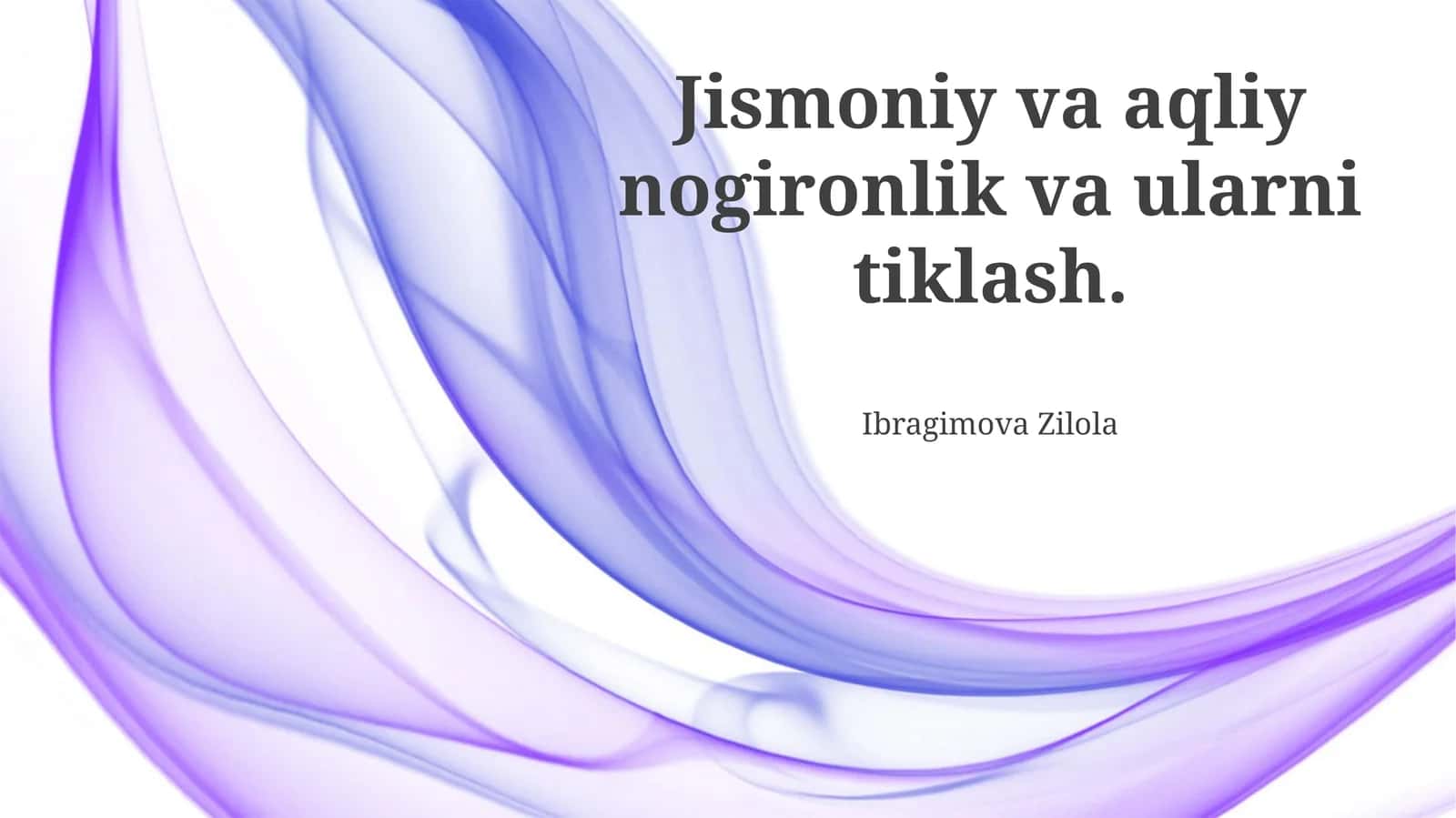 Jismoniy va aqliy nogironlik va ularni tiklash