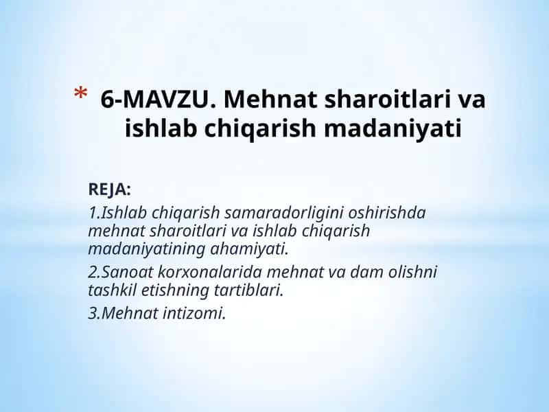 Mehnat sharoitlari va ishlab chiqarish madaniyati