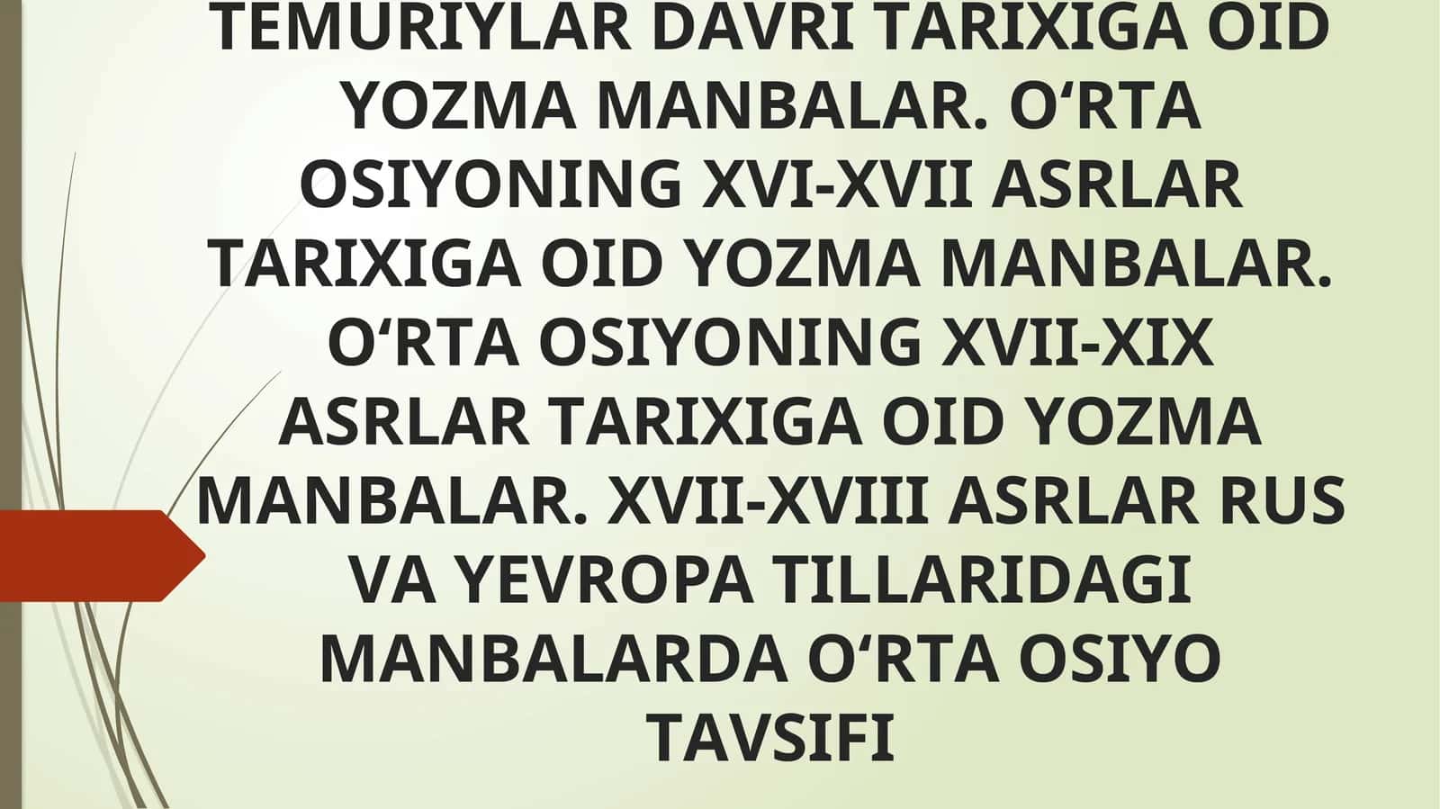 TЕMURIYLАR DАVRI TАRIХIGА ОID YOZMАMАNBАLАR