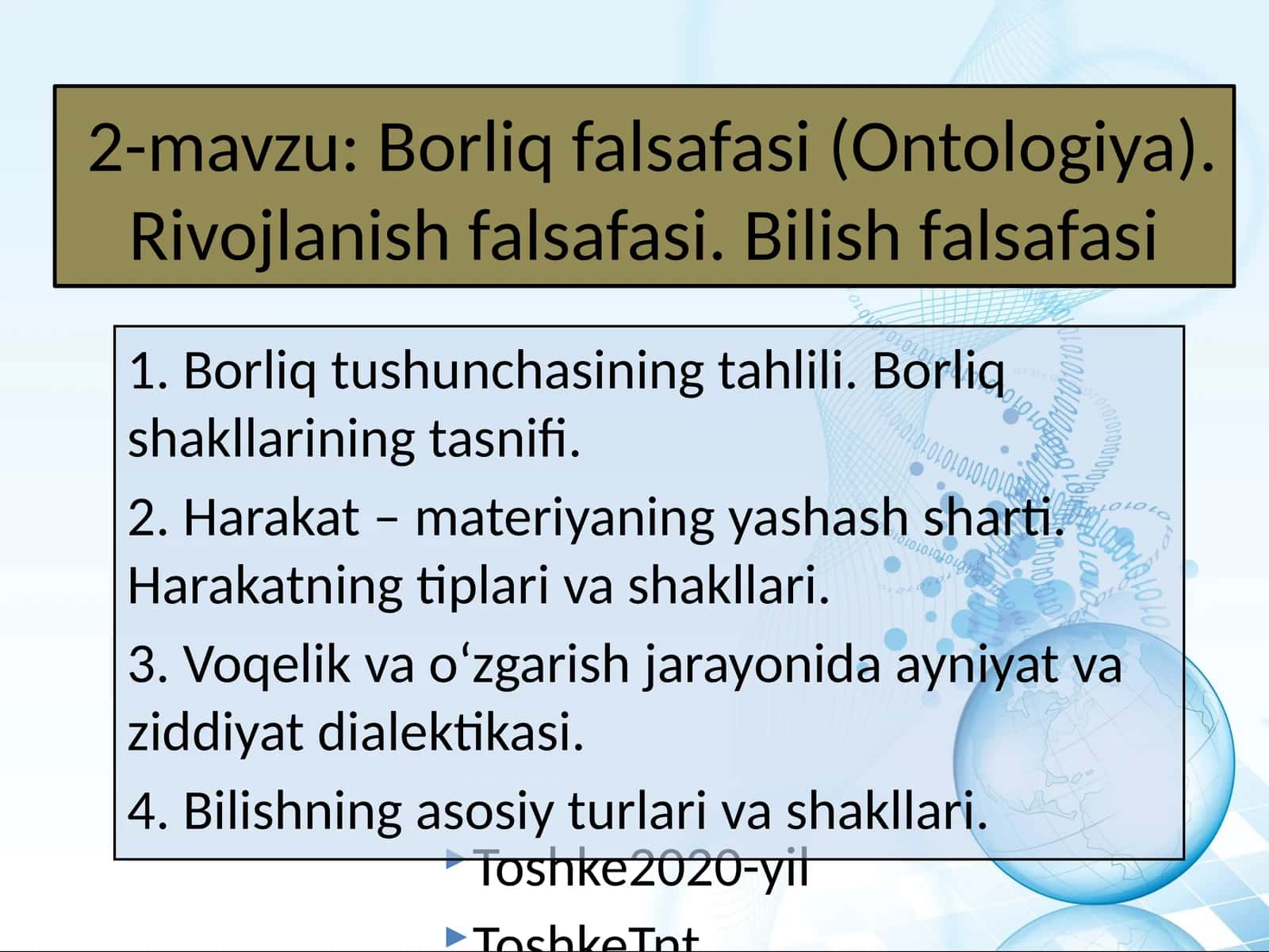 Borliq falsafasi (Ontologiya). Rivojlanish falsafasi. Bilish falsafasi
