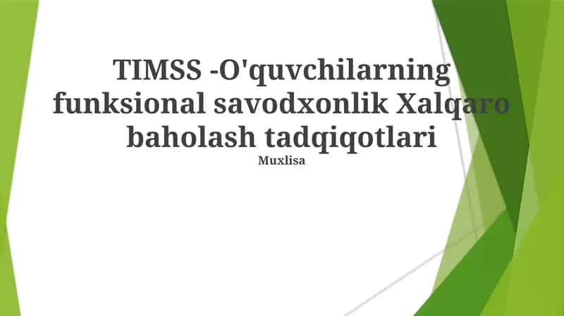 TIMSS -O'quvchilarning funksional savodxonlik Xalqaro baholash tadqiqotlari