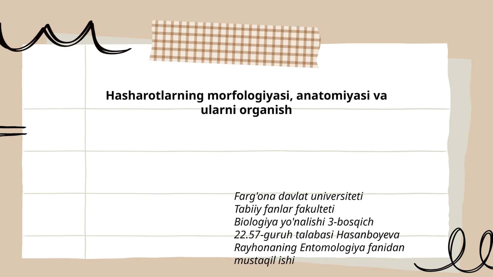 Hasharotlarning morfologiyasi, anatomiyasi va ularni organish