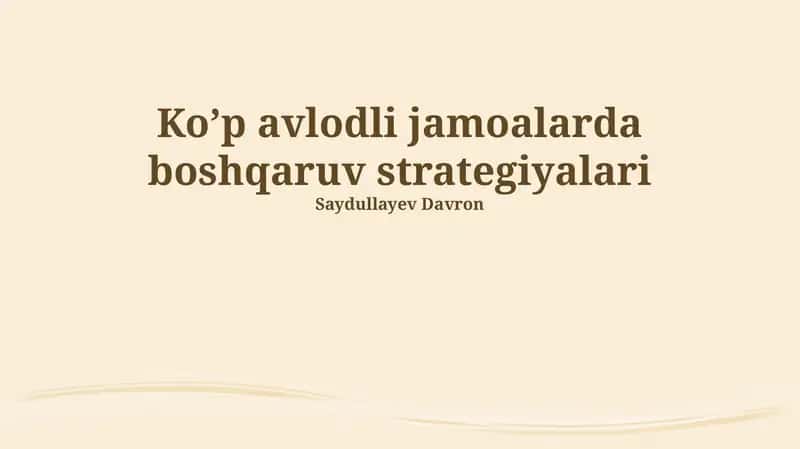Ko’p avlodli jamoalarda boshqaruv strategiyalari