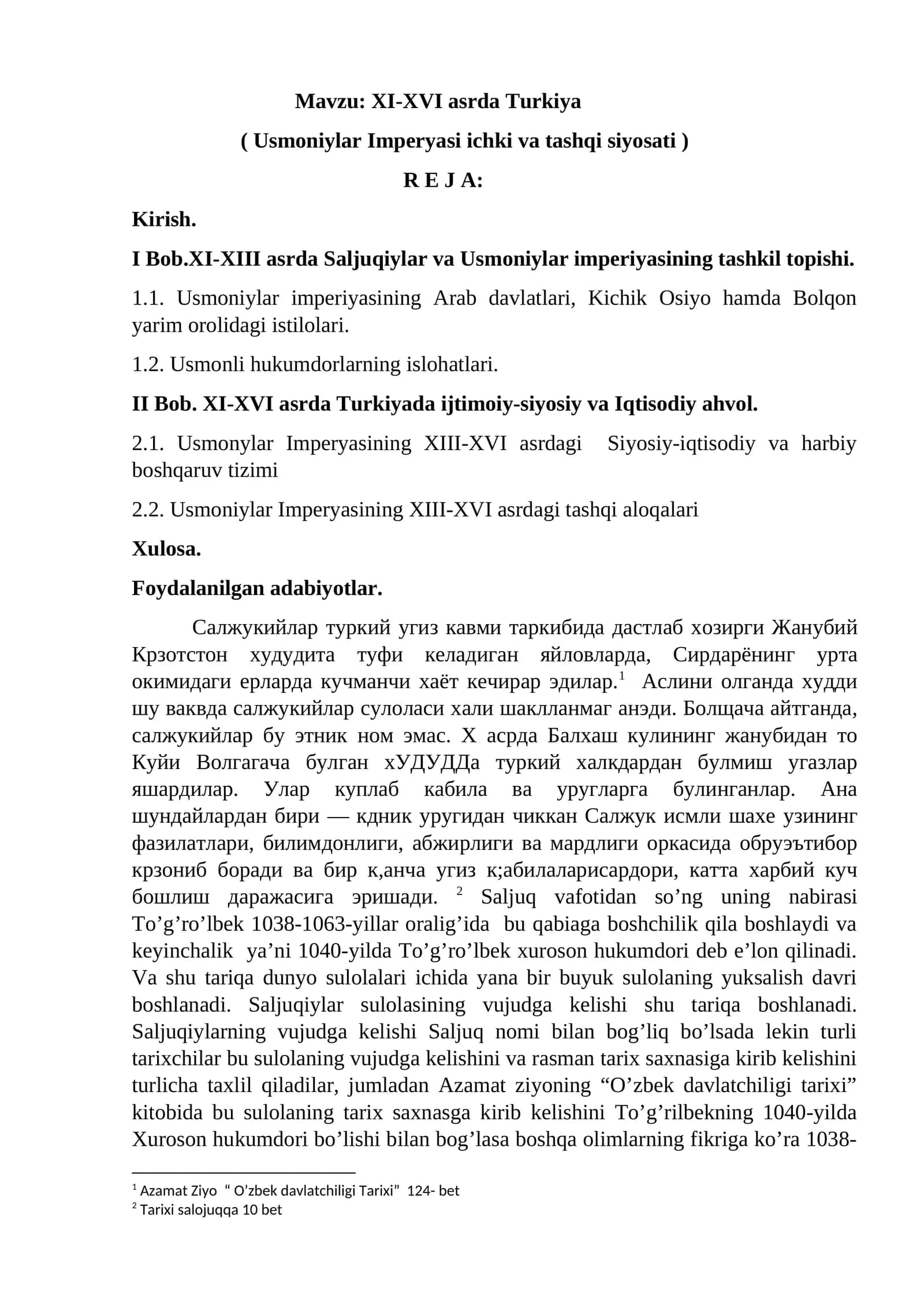 XI-XVI asrda Turkiya ( Usmoniylar Imperyasi ichki va tashqi siyosati )