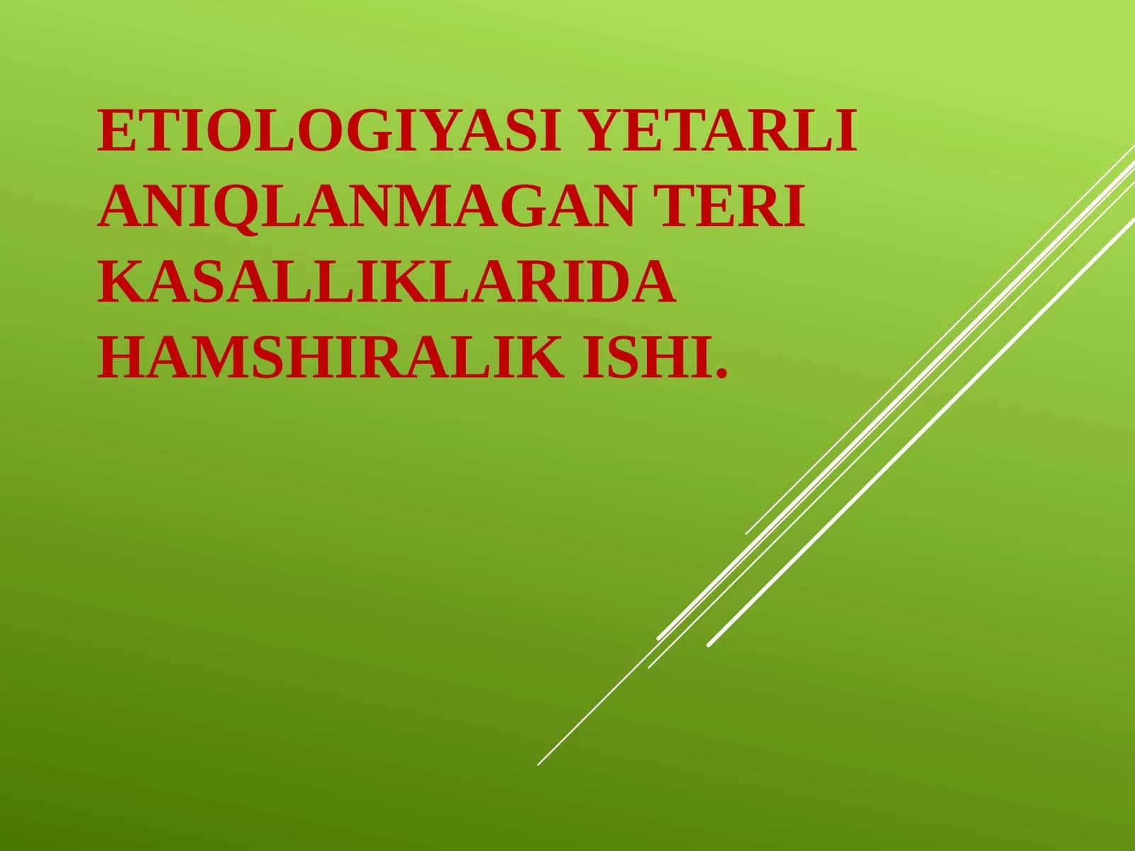 Etiologiyasiyetarli aniqlanmagan terikasalliklar