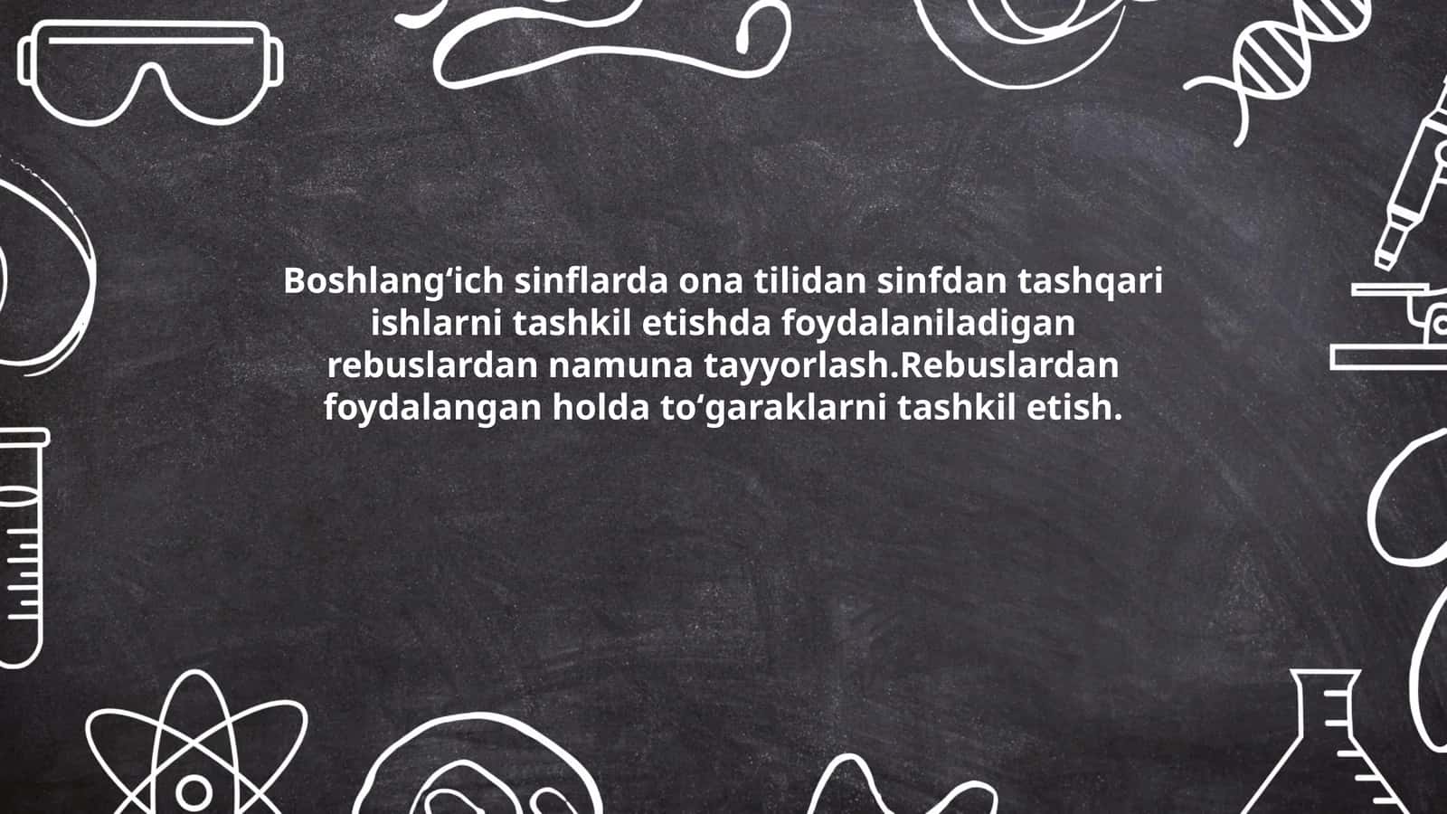 Boshlangʻich sinflarda ona tilidan sinfdan tashqari ishlarni tashkil etishda foydalaniladigan rebuslardan namuna tayyorlash.Rebuslardan foydalangan holda toʻgaraklarni tashkil etish