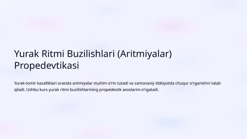 Yurak Ritmi Buzilishlari (Aritmiyalar) Propedevtikasi