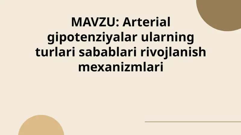 Arterial gipotenziyalar ularning turlari sabablari rivojlanish mexanizmlari