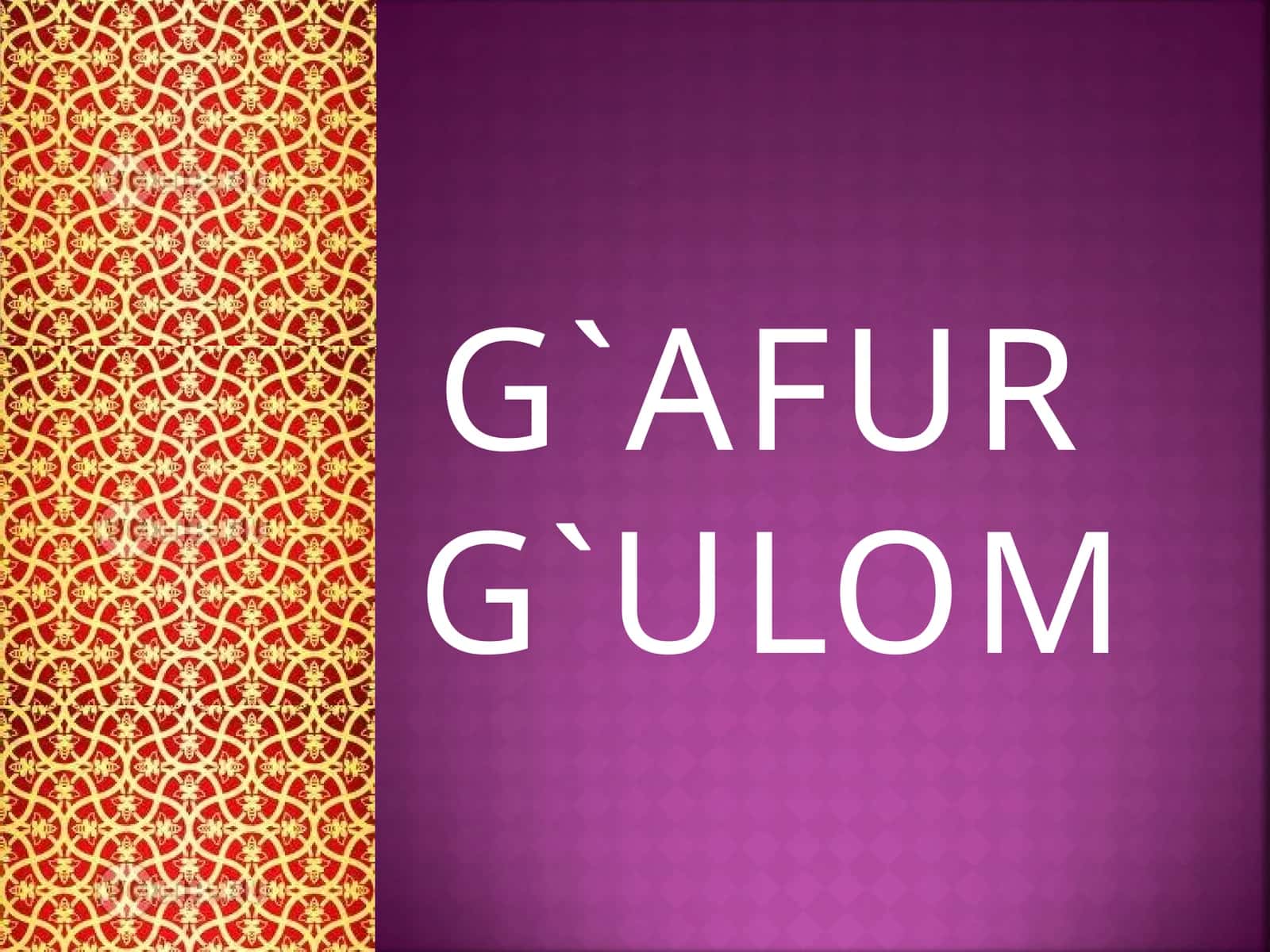 G`AFURG`ULOM